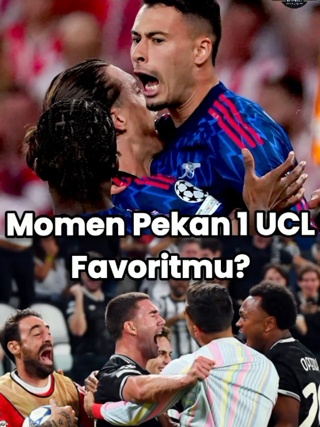 UCL Week 1: comeback Juve, Qarabağ bikin geger, Arsenal bersinar lewat pengganti & Spurs menang karena gol sendiri! Siapa momen favoritmu? ⚽🔥 #UCL2025 #ChampionsLeague #Comeback #beritabola #foryoupage 