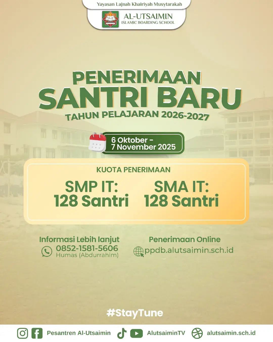 Penerimaan Santri Baru SMP IT & SMA IT Al-Utsaimin Tahun Pelajaran 2026/2027 akan segera dibuka. 📅 Jadwal Pendaftaran: 6 Oktober – 7 November 2025 👨‍🎓 Kuota Penerimaan: SMP IT : 128 Santri SMA IT : 128 Santri 📲 Informasi & Pendaftaran Online: 🌐 ppdb.alutsaimin.sch.id 📞 0852-1581-5606 (Humas – Ust. Abdurrahim)