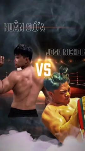 KÈO NÀY THEO ANH EM NHƯ NÀO NHỈ - HUÂN SỨA 🇻🇳 VS JOSH NICHOLAS 🇹🇭 #arm #xuhuongtiktok #joshnicholas #huansua 