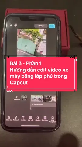 Bài 3 - Phần 1: Hướng dẫn edit video quảng cáo xe máy bằng lớp phủ trong #Capcut . Em cũng nhận cung cấp tài khoản Capcut pro zá hạt dẻ ạ #capcutpro #editvideo #editcapcut #lopphucapcut 