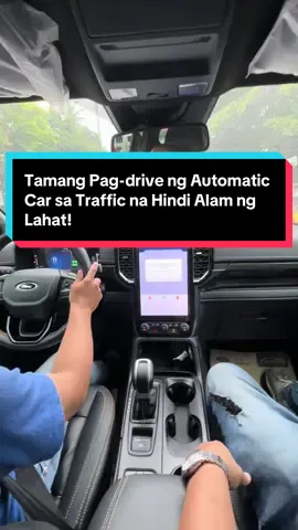 Tamang Pag-drive ng Automatic Car sa Traffic na Hindi Alam ng Lahat!#trendingtiktok #trend #trends #fordphilippines 
