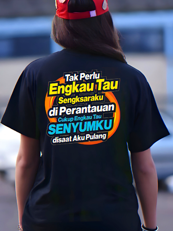 Cukup engkau tau senyumku saja😊😊 #kaosmurah #kaosviral #fyp #kaoskatakata #kaosanakrantau 