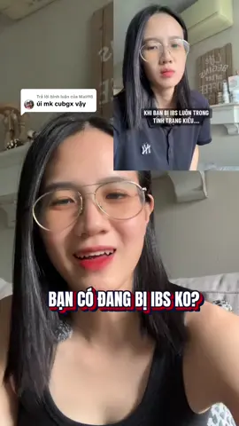 Trả lời @Maii98 bạn có bị thường xuyên ko? Có kèm táo bón hoặc tiêu chảy hay cả 2 thì có thể là bị ibs nhé #haquynh #taobonmantinh #hoichungruotkichthich #ibs 