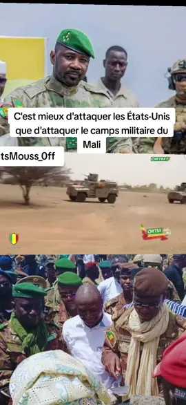 C'est mieux d'attaquer les États-Unis que d'attaquer le camps du militaire du Mali#mali #Camp #Militaire #pourtoi #viral 