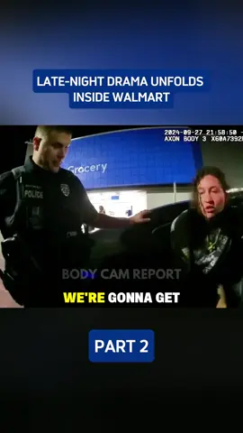Late-Night Drama Unfolds Inside Walmart #cops #bodycamcops #copsoftiktok