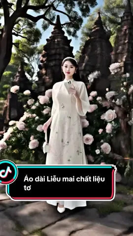 #ÁodàiLiễumaichấtliệutơ#aodainu #thịnhhànhtiktok #viral?videotiktok #xuhuongtiktok2025 