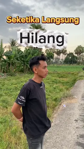 Seketika Langsung Hilang