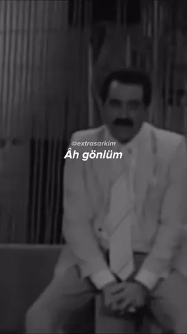Âh gönlüm 🎵