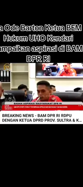 La Ode Barton Ketua BEM Hukum UHO Kendari sampaikan aspirasi di BAM DPR RI #kendari #viral #fyp 