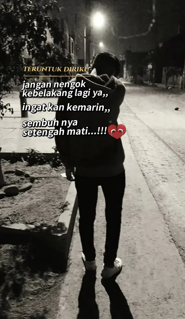 jangan nengok kebelakang lagi ya,..