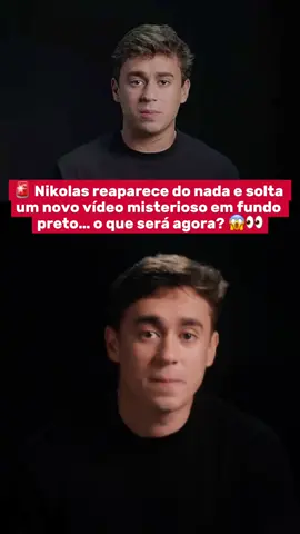 PART 2 NO PERFIL 🚨 Urgente Nikolas voltou com um vídeo enigmático 👀🔥 será que é só o começo? Esse fundo preto tá escondendo algo maior… comenta o que você acha 😱👇 #nikolas #noticias#f#fypv#viraltrend 
