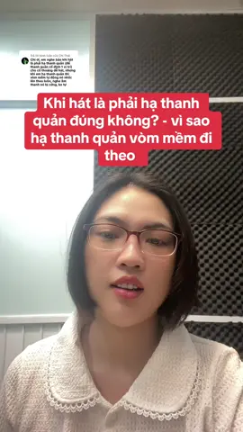 Trả lời @Chí Thái Khi hát là phải hạ thanh quản đúng không? - vì sao hạ thanh quản vòm mềm đi theo #nhatthanhtt #adamkols #thanhnhac #xuhuong #luyenthanh 