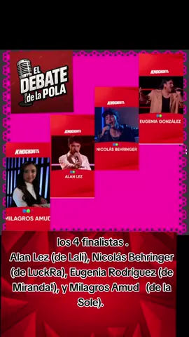 La voz Argentina Confirmado los 4 finalistas . Alan Lez (de Lali), Nicolás Behringer (de LuckRa), Eugenia Rodríguez (de Miranda!), y Milagros Amud   (de la Sole). #eldebatedelapola #polaca723 #lavozargentina2025 #nicoocchiato #los4finalistaslavoz 