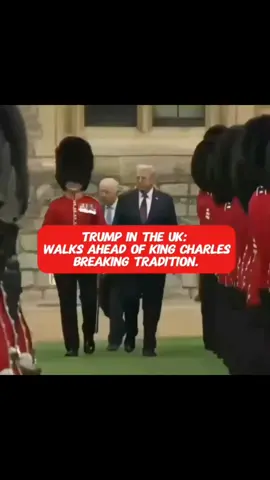 Trump in UK walk ahead of king Charles #raisethecolours🇬🇧 #britian #donaldtrump #kingcharles #unitedasone 