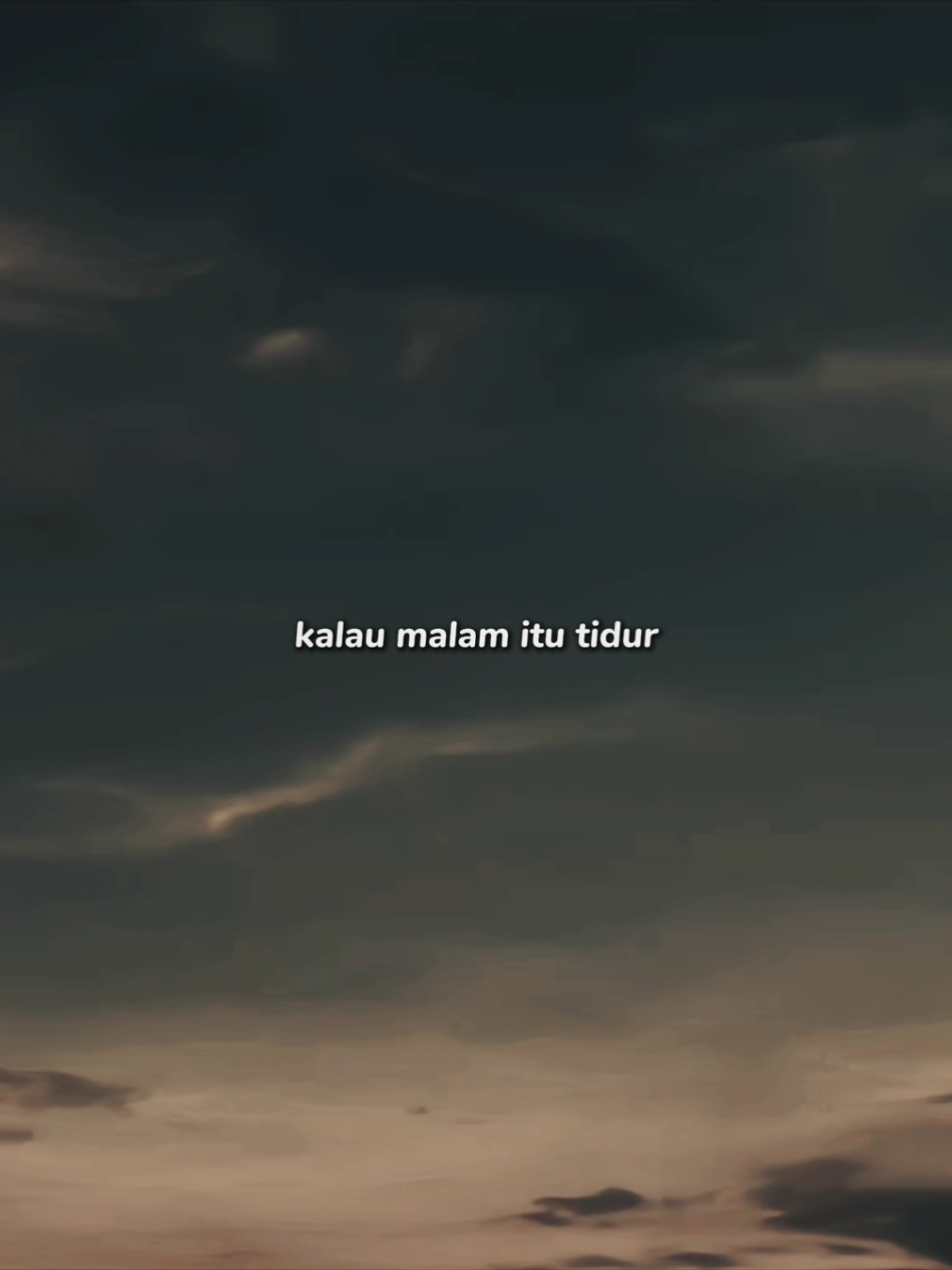 kalau malam itu tidur #CapCut #soundviral #foryou 