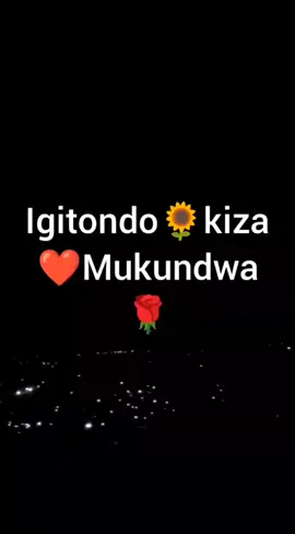 Uzakamuhe mugitondo🔥🔥🔥🌹❤️🫂#rwandatiktok🇷🇼 #duet