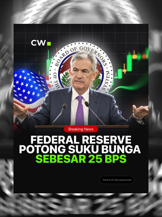 Federal Reserve resmi memangkas suku bunga sebesar 25 bps menjadi kisaran 4 - 4,25% #cryptowave #thefed #fomc #jeromepowell #sukubunga 