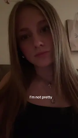 I’m not pretty #pretty #pourtoii #vues #viralvideos #tiktok 