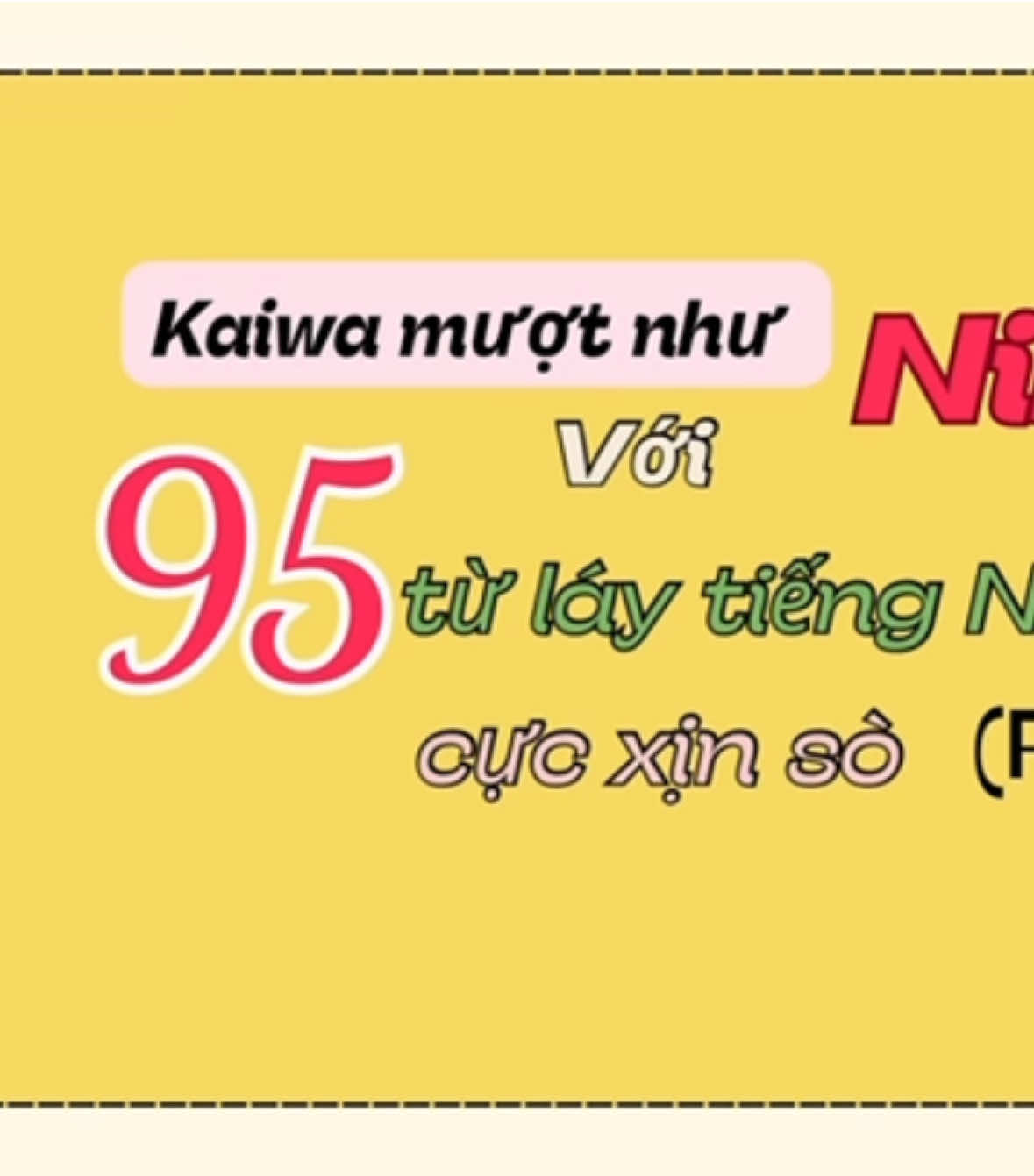 Kaiwa mượt như người Nhật với 95 từ láy cực xịn xò #minnanonihongo #tuadennihongo #kaiwa #kaiwa #N4 