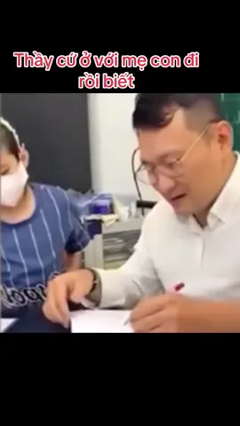 thầy nào can đảm ở cùng mẹ em 