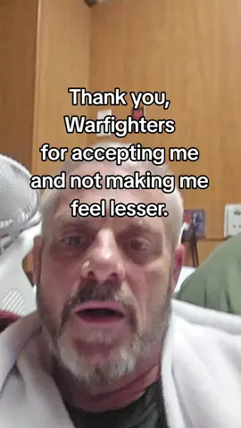 Im honored to be accepted  and loved. Thank you warfighters.