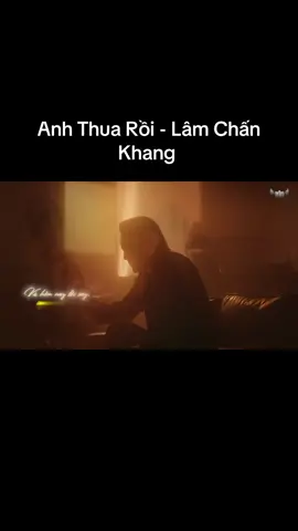 Và hôm nay tôi say … #lamchankhang #anhthuaroi #lamchankhangofficial #lubinh #khangprofilm 
