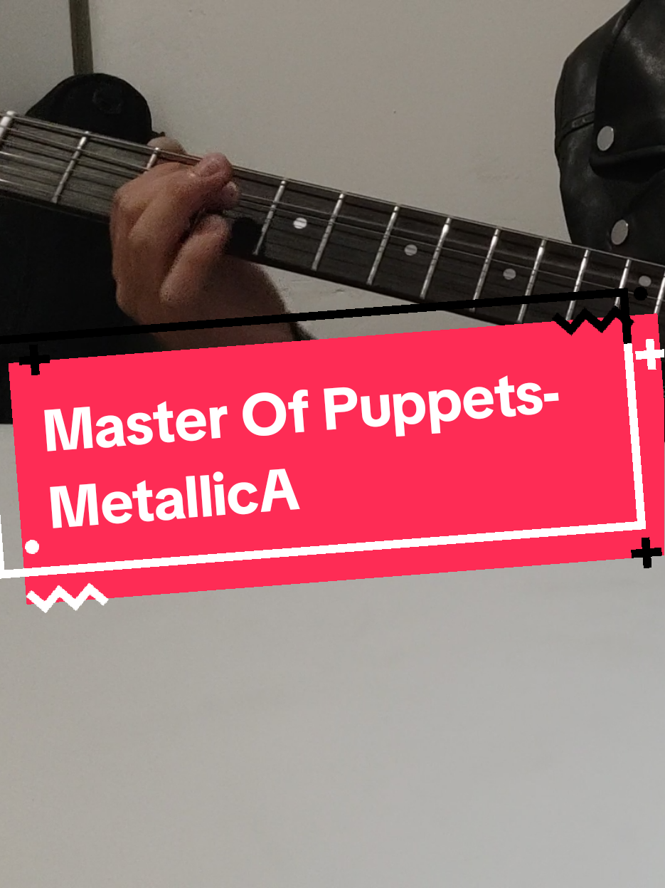 WE ARE SO VERY FREAKING BACK BABYYYYYYYYYYYYYY  y ahora como compensación de mi desapareción, Master of puppets de METALLICAAAAA #metallica #masterofpuppets #guitartok #fyp #guitarcover 
