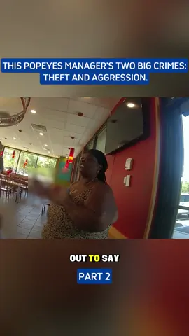 This Popeyes manager’s two big crimes: theft and aggression #fyp #viral #bodycam #police #pov 