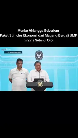 Menko Airlangga Beberkan Paket Stimulus Ekonomi, dari Magang Bergaji UMP hingga Subsidi Ojol Pemerintah Indonesia akan meluncurkan paket stimulus ekonomi yang luas untuk tahun 2025, yang dikenal sebagai 