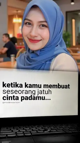ketika kamu membuat seseorang jatuh cinta padamu.. 