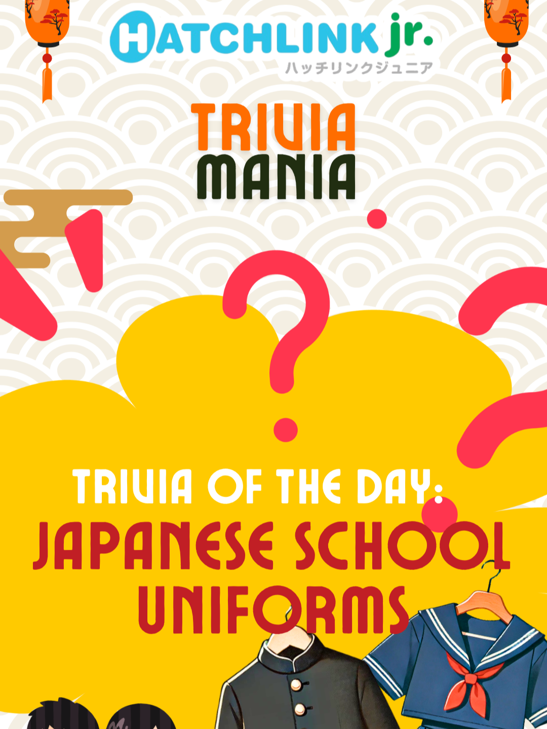 Hey there, trivia lovers! 🎉  Welcome to Hatchlink Junior Trivia Mania — your daily dose of fun facts, cool challenges, and exciting brain teasers! 💯👏 TRIVIA of the Day: Japanese School Uniforms  – Most Japanese students wear uniforms. Middle school boys wear black jackets (gakuran), and girls wear sailor-style uniforms (seifuku). Have you ever seen one before? Tell us in the comments! 👇 #HatchlinkTrivia #HatchlinkJunior #EnglishTrivia #FunFacts #LearnEnglish #TriviaTime #ESLfun #KidsTrivia #ImproveYourEnglish #SpeakEnglish #fyppage