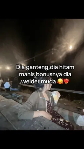 Pless lagi dia suamiku🤣❤️‍🔥#welder#welders #weldermuda🧑‍🏭 #welding #istriwelder🥰 