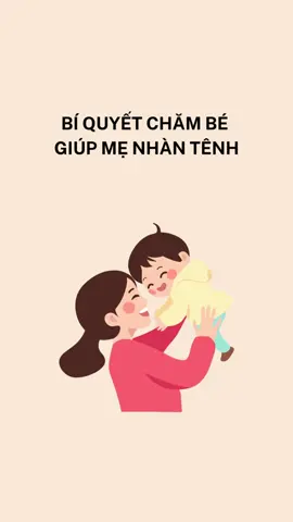 Bí quyết chăm bé giúp mẹ nhàn tênh  #kienthucchamcon #mebimsua #xuhuong 