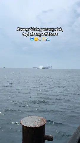 Bukan sipaling ya 🤭. #pelautindonesiatiktok #pelautpunyacerita #offshore #zxycba 