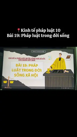 📍Kinh tế pháp luật Bài 19: Pháp luật trong đời sống 👉 nhận thiết kế slide theo yc #kinhtephapluat10 #phapluattrongdoisong #hocsinhcap3 #giaoviencap3 #powerpoint 