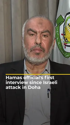 A senior Hamas official has spoken publicly for the first time since Israel attacked the group's leadership in Qatar, describing to Al Jazeera the moment of the attack and how the officials managed to barely escape. #news