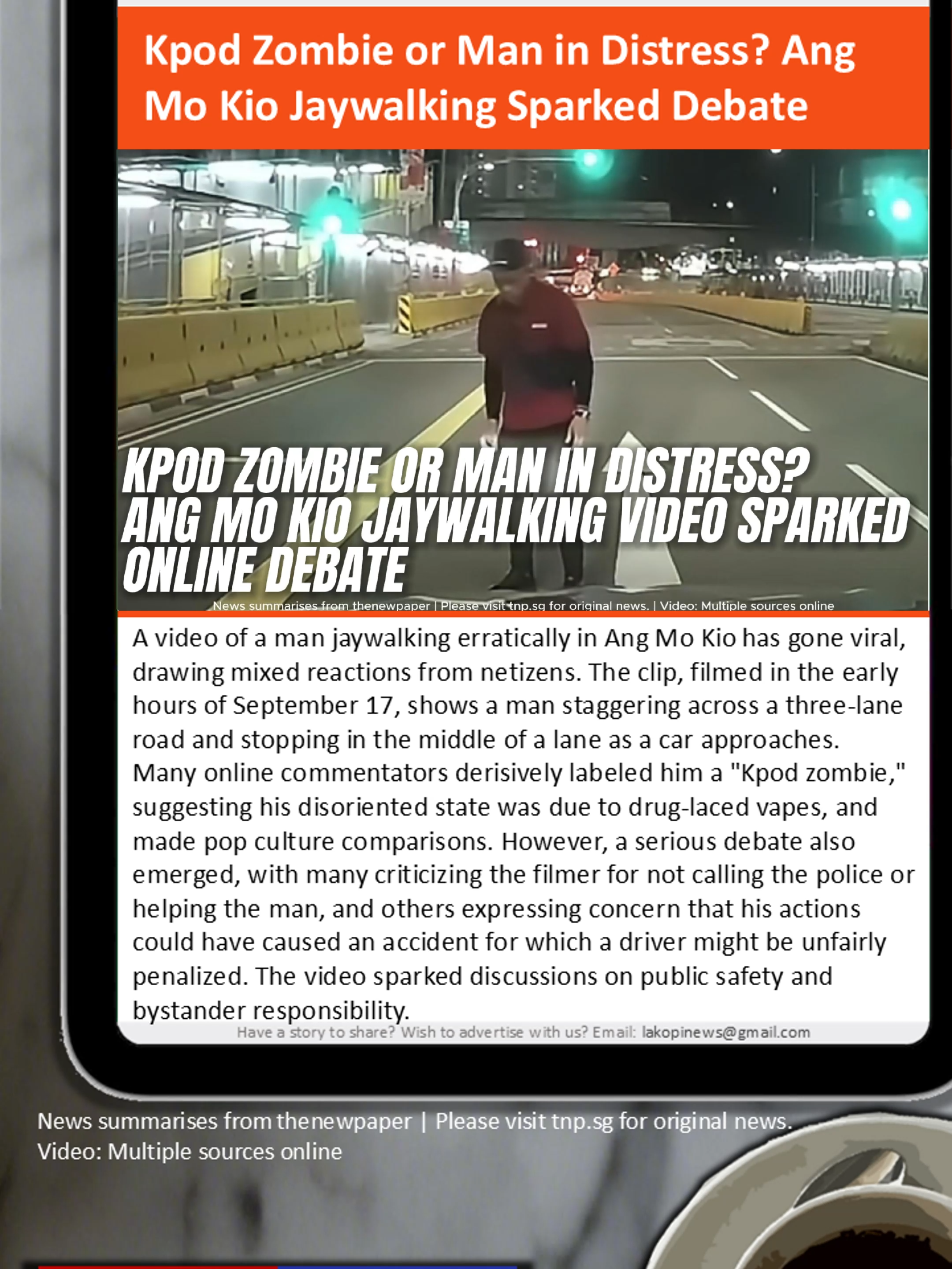 Kpod Zombie or Man in Distress? Ang Mo Kio Jaywalking Video Sparked a Online Debate #sg #sgnews #newssg #lakopinews #singapore #singaporenews #lakopixiwen #news #crime #sgcrime #crimesg