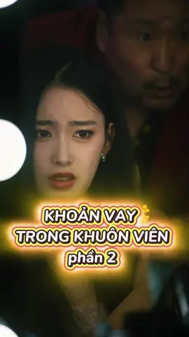 KHOẢN VAY TRONG KHUÔN VIÊN PHẦN 2 #reviewphim #phimtrungquốc #phimhay #phimngắn #xuhuong 