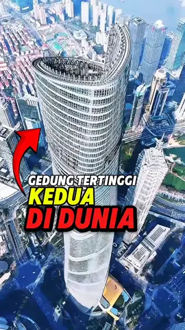 gedung tertinggi kedua di dunia|| yt:Alan Xd#faktunikdunia #faktamenarik #shanghai 