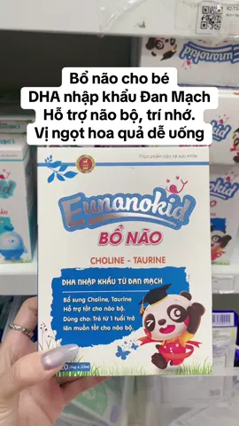 Bổ não dạng Siro, thơm ngon dễ uống, rá hạt dẻ chất lượng 10đ. #tramsacsuckhoe #eunanokid #bonaochobe #bonao #dha 