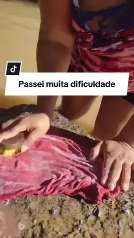 Passei muita dificuldade 