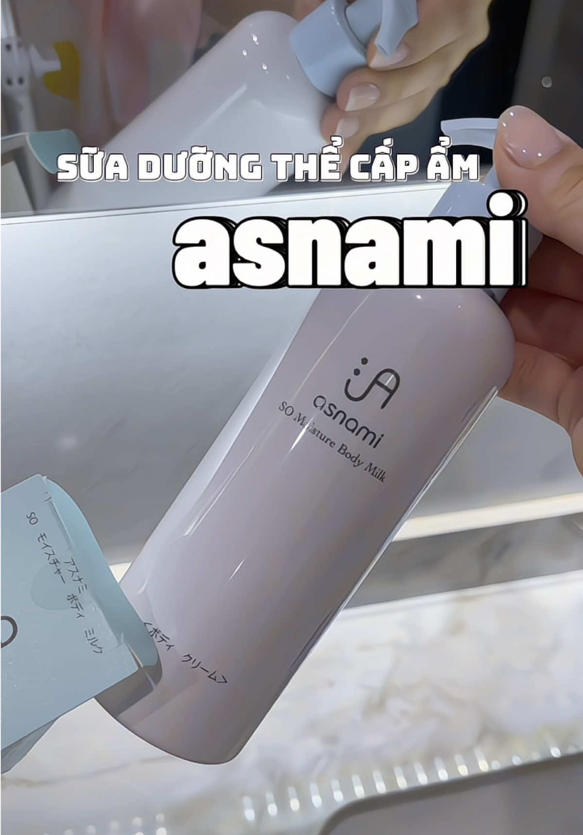 Siêng chăm da body mà thiếu e này là hổng được nhoá #suaduongthe #asnami #capam #chamdabody #xuhuong 