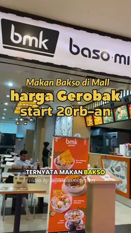 Ternyata makan bakso di mall gak mahal loh, start 20rban bisa makan bakso enakk di BMK😍 . #BMK #VoucherBMK #BMKResto #TikTokGO #PromoTiktok #PromoMakanLiburan 