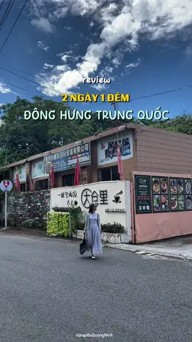 • Review khám phá Đông Hưng (Trung Quốc) 2 ngày 1 đêm #donghungtrungquoc #reviewdulich #nangdauquangninh #vtmgr #vtmqn 