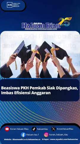 Beasiswa PKH Pemkab Siak Dipangkas, Imbas Efisiensi Anggaran