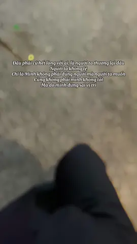 Không phải mình không tốt Mà do mình đứng sai vị trí #tamtrang #sad #CapCut #foryou #xuhuong 