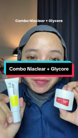 Aku sih bilangnya perfect combo!#niaclear #glycore10 #glycore #skincareapotek 