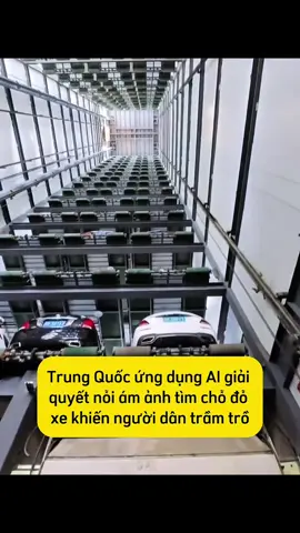 TRUNG QUỐC ỨNG DỤNG AI GIẢI QUYẾT NỖI ÁM ẢNH TÌM CHỖ ĐỖ XE #china #xuhuong #xh #tiktok #reviewchina #viral #trunghoa #doclatrungquoc #chinatiktok #tiktokviral 