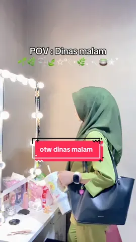 dinas malam cmiww 💚🌱#promoseruweekend #ppppppppppppppppppppppp #berandatiktok #fyp #getreadywithme 