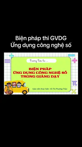 Biện pháp thi GVDG áp dụng đa dạng hình thức công nghệ số #bienphap #giaovien #thaodayhoc #thigiaoviendaygioi #ai 